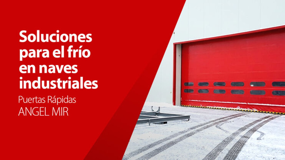 Control térmico en almacenes industriales mediante puertas rápidas.jpg